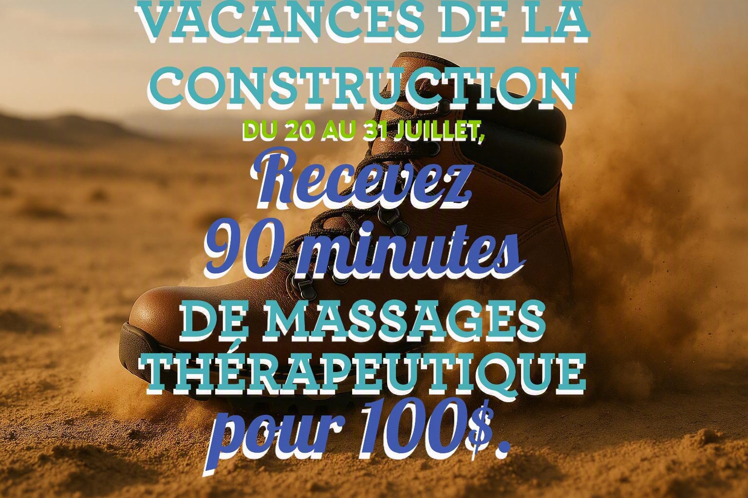 Promotion Juillet - Vacances de la Construction